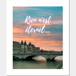 Nothing lasts forever - popular french quotes theme gifts Posters and Art